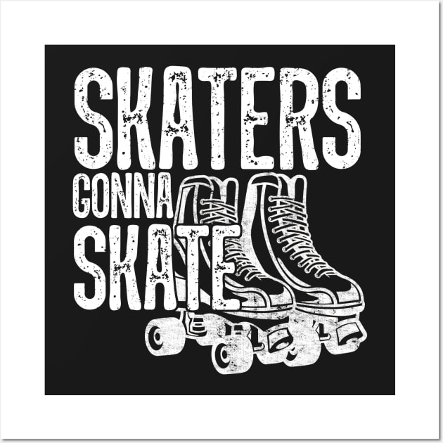 Skaters Gonna Skate - Roller Derby Skating Wall Art by nvdesign